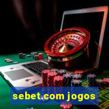 sebet.com jogos